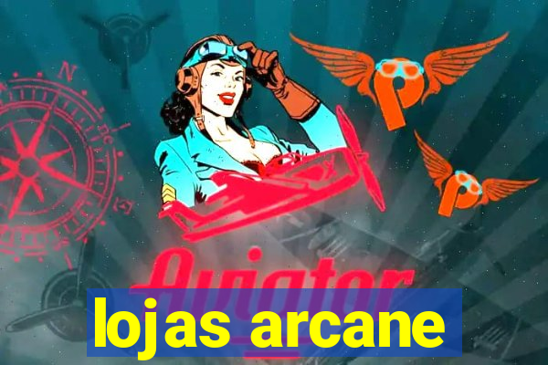 lojas arcane